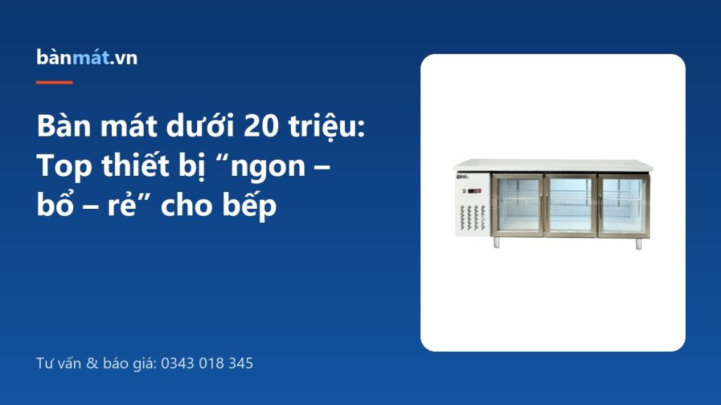 ban-mat-duoi-20-trieu